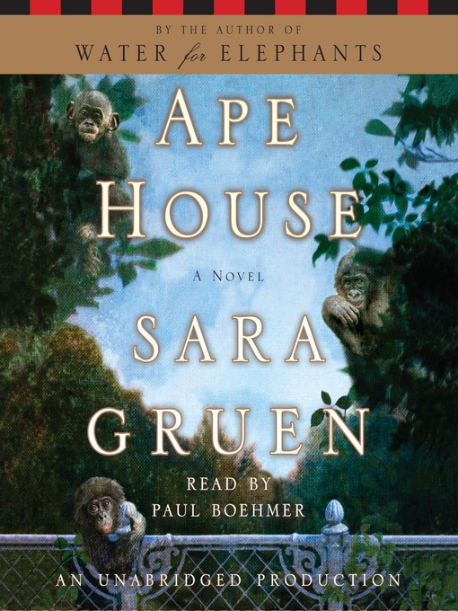 Title details for Ape House by Sara Gruen - Wait list